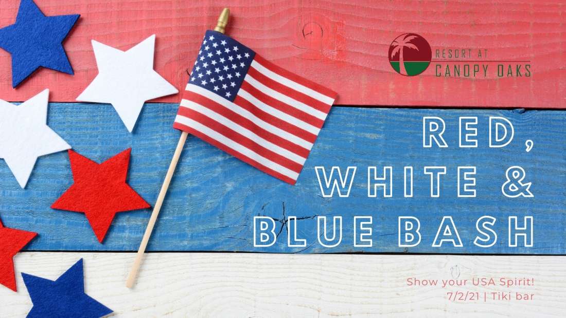4th of July Weekend - Red, White & Blue Bash